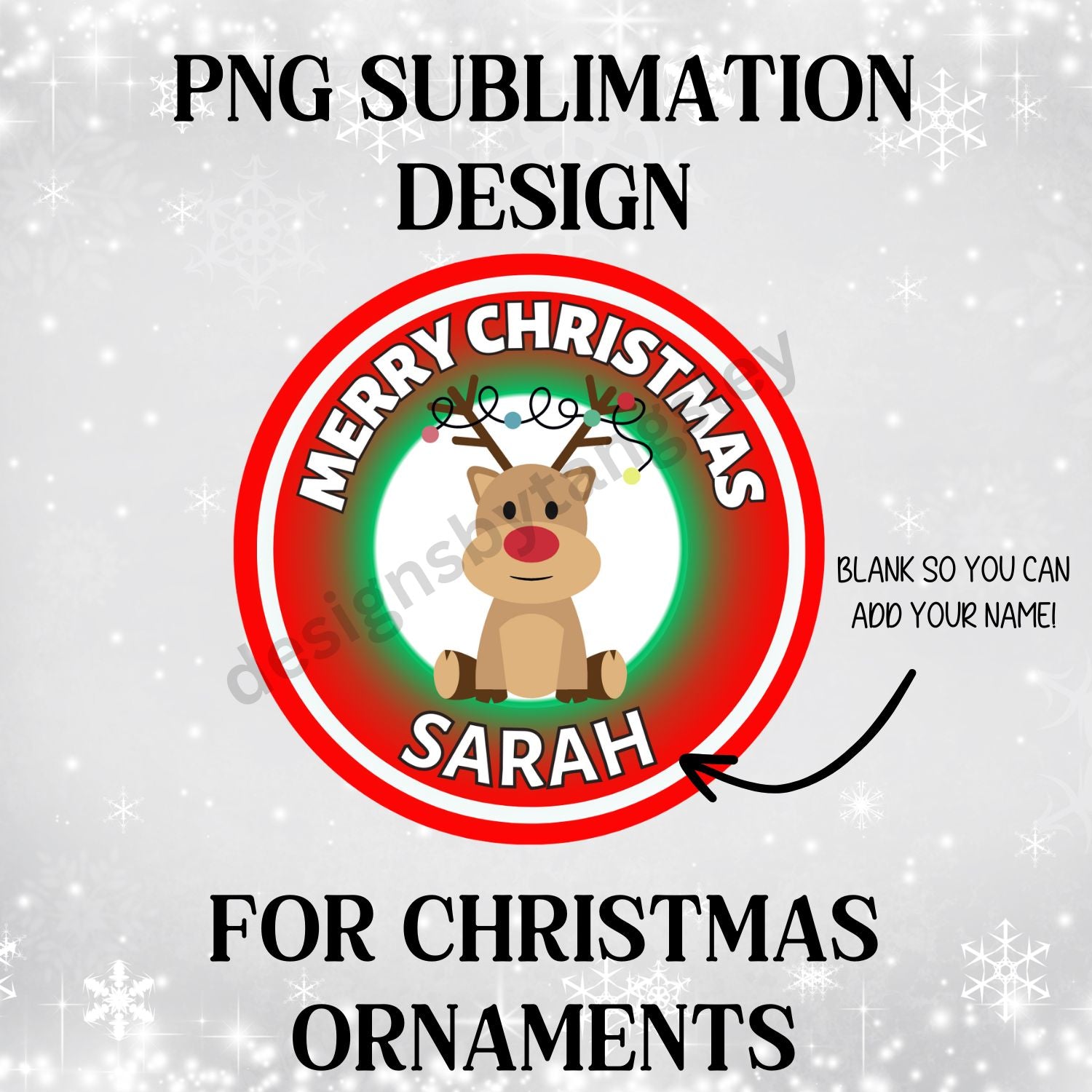 Sublimation Design - Round Patronizable Reindeer Christmas Ornament - Designs by Tangsley