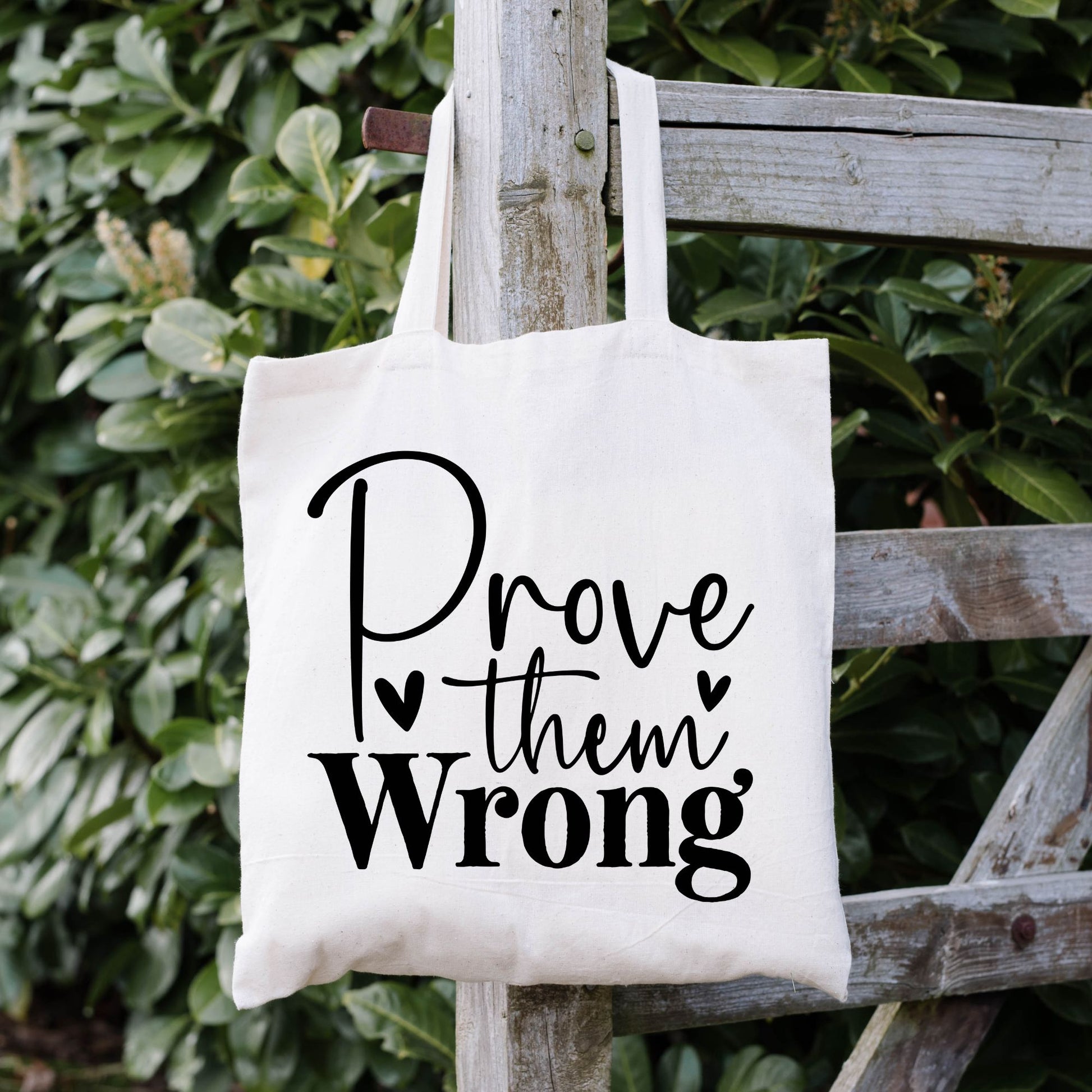 Prove them wrong canvas tote bag - Designs by Tangsley