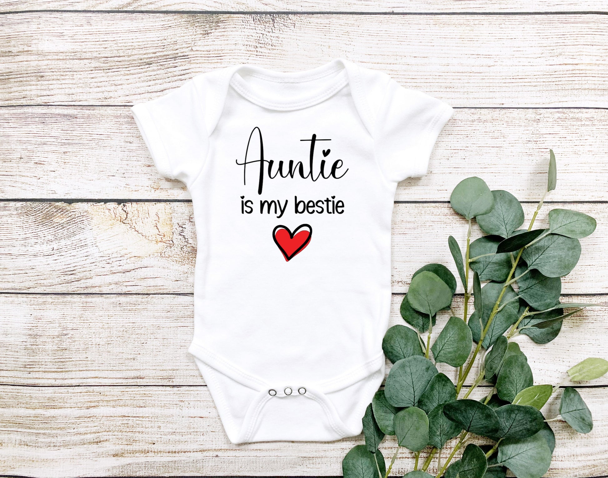 Auntie is my bestie bodysuit for infants - Designs by Tangsley
