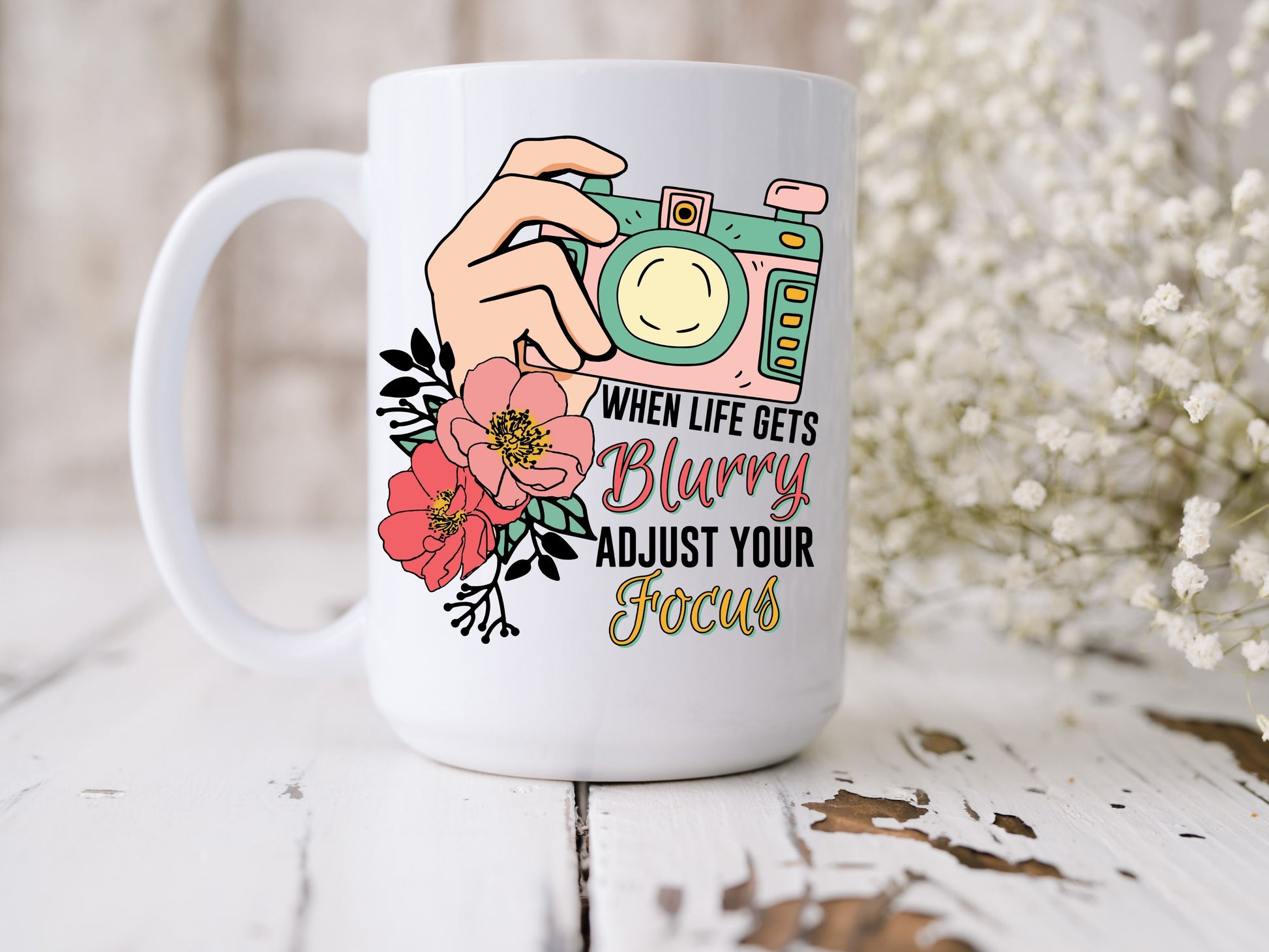 When life gets blurry adjust your focus mug - Designs by Tangsley