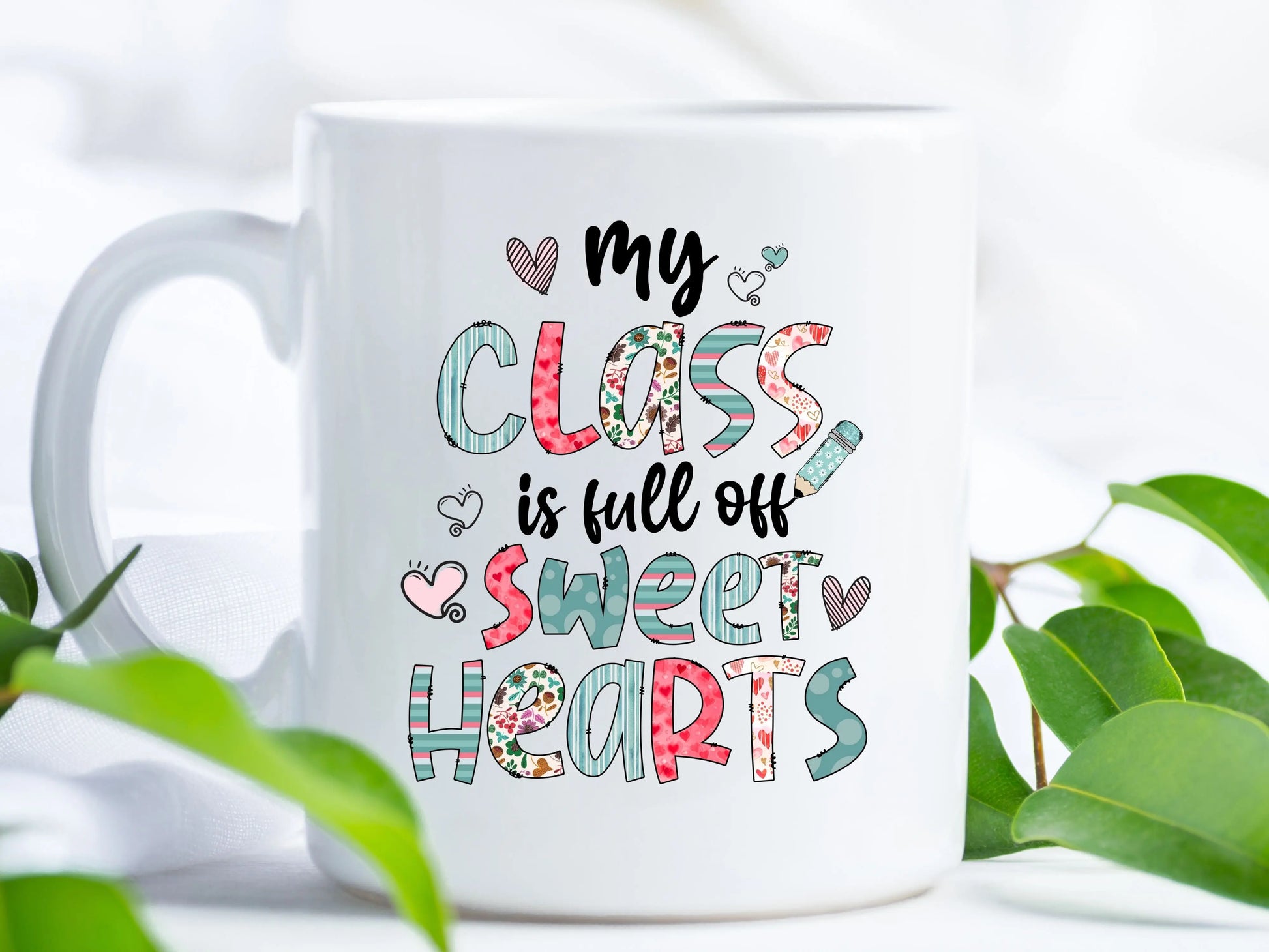 My class is full of sweethearts coffee mug - Designs by Tangsley