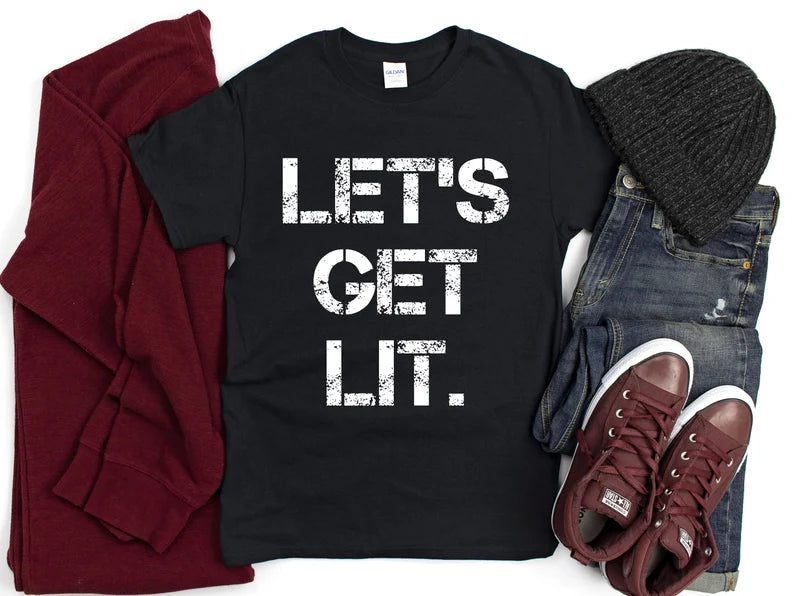 Let's get lit unisex t-shirt - Designs by Tangsley