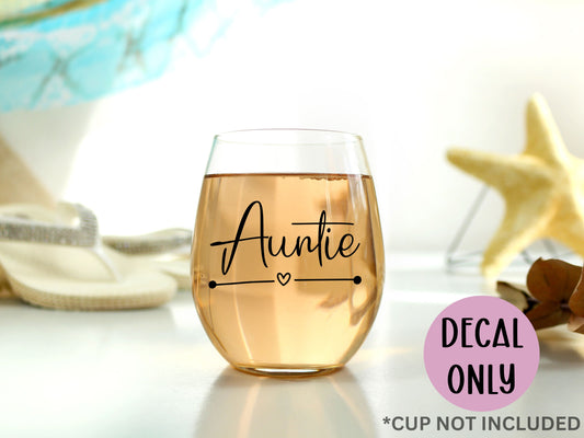Auntie decal for wine glasses & mugs