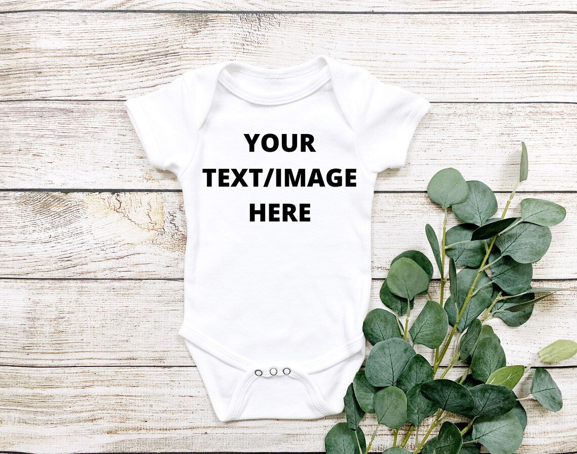 White short sleeved bodysuit for infants that shows you can add your own text or image to the front.