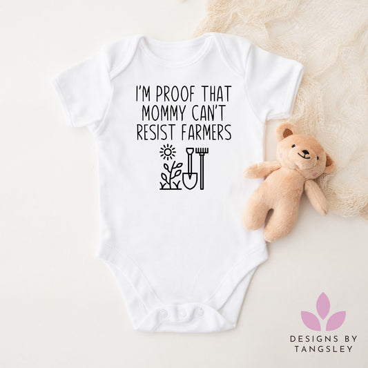 I'm proof that mommy can't resist Farmers - Baby Bodysuit