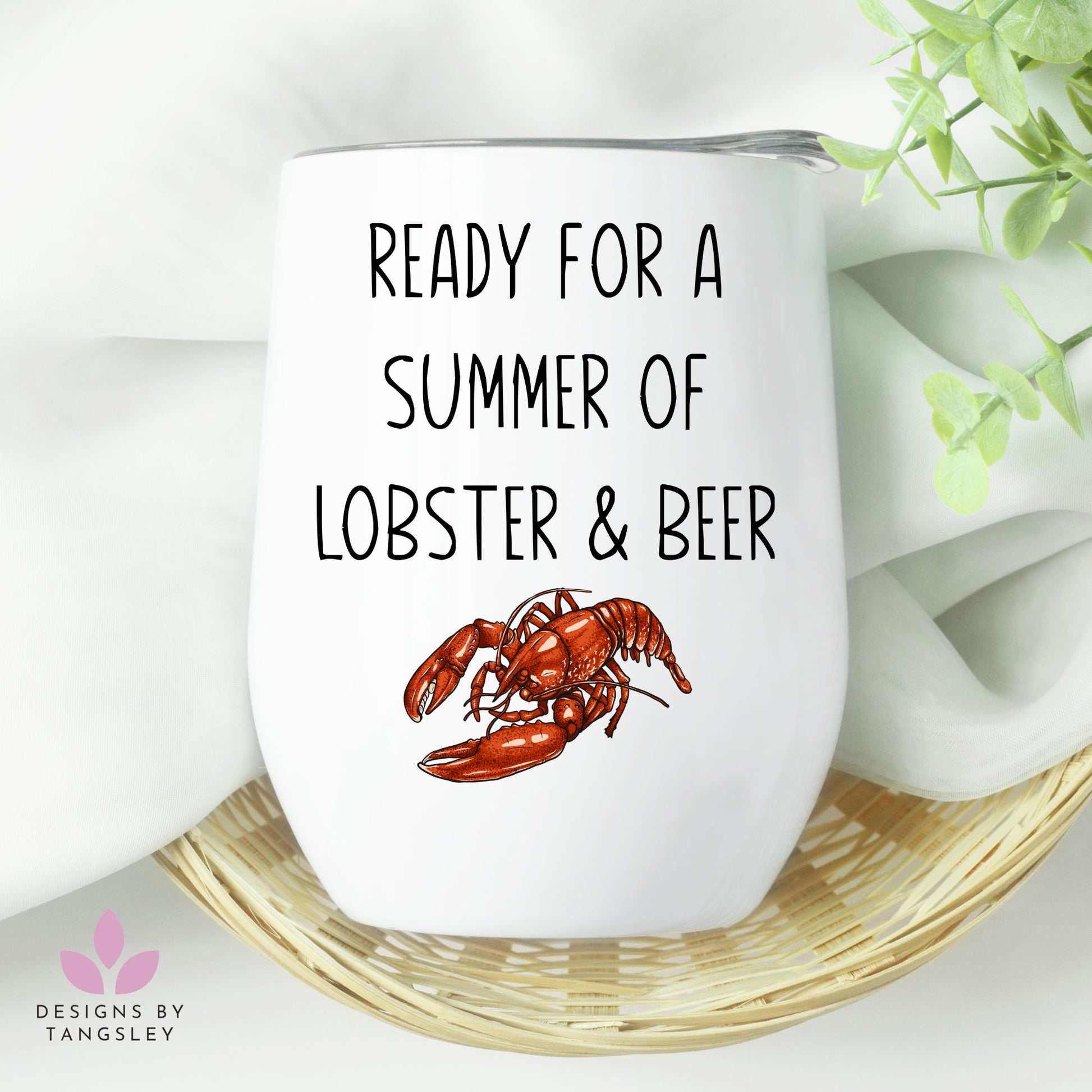 Ready for a Summer of Lobster & Beer - Wine Tumbler Made in Canada - Designs by Tangsley