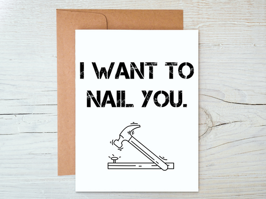 I want to nail you card