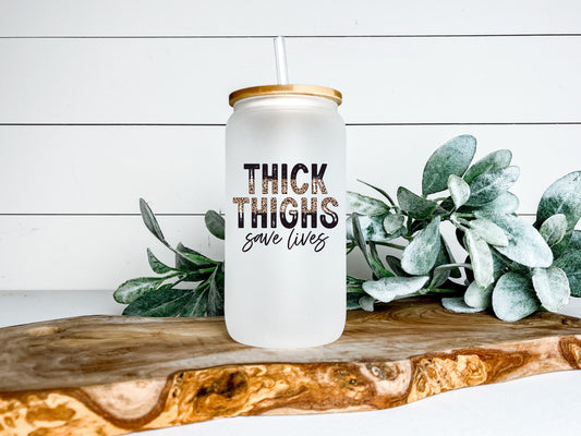 Thick thighs save lives frosted glass beer can tumbler